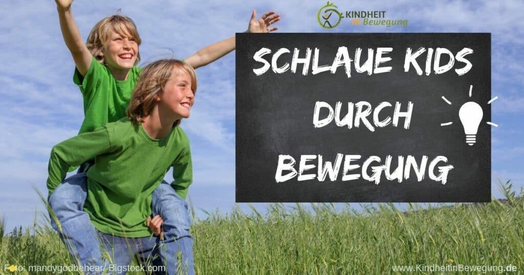 Schlaue Kids durch Bewegung Schlaue Kids durch Bewegung