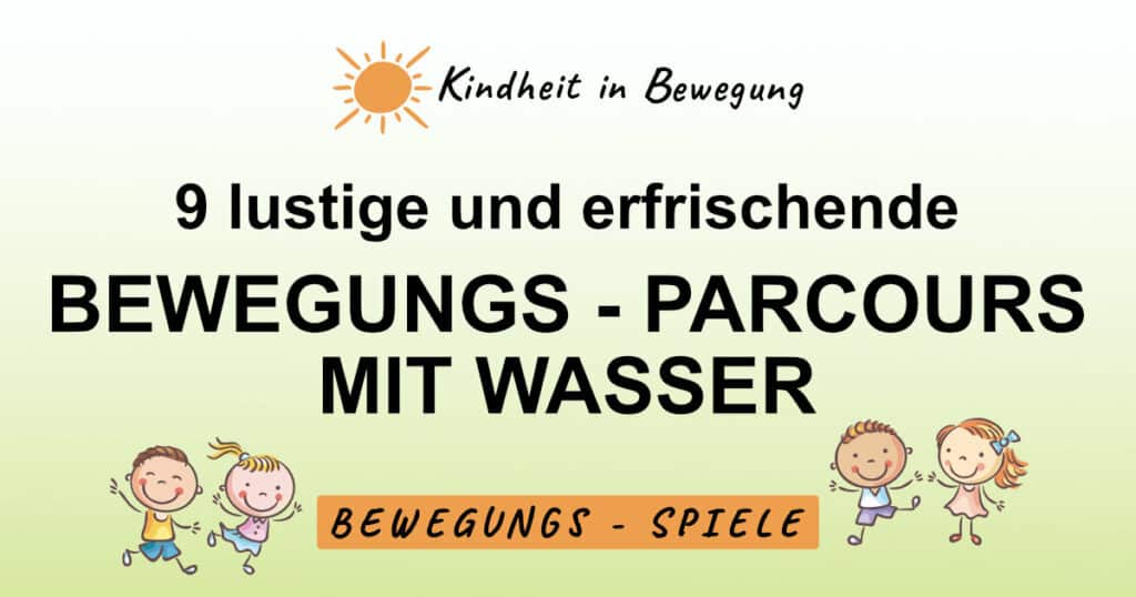 Bewegungsparcours mit Wasser