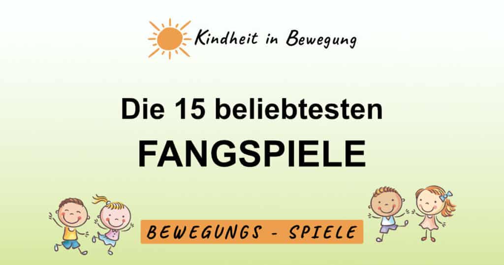 Bewegungsspiele Fangspiele