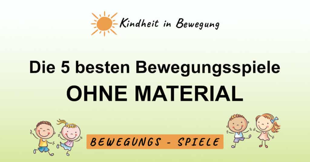 Bewegungsspiele ohne Material